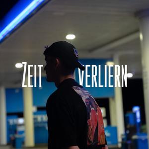 Zeit verliern (feat. ALEXXX!) [Explicit]