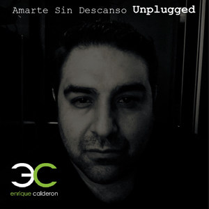 Amarte Sin Descanso Unplugged