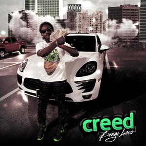 Bengi Loco (Creed) [Explicit]