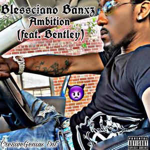 Ambition (feat. Bentley) (Explicit)