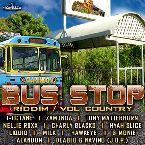 Bus Stop Riddim - Vol. Country Stop