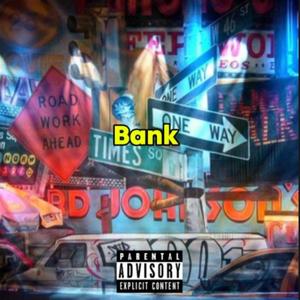 Bank (feat. Nixonnn) (Explicit)