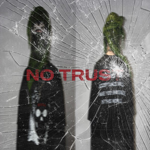 NOTRUST (Explicit)