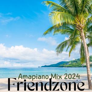 Friendzone: Amapiano Mix 2024 , Afro Party Beats & Vocal