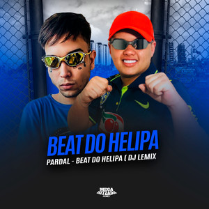 Beat do Helipa (Explicit)