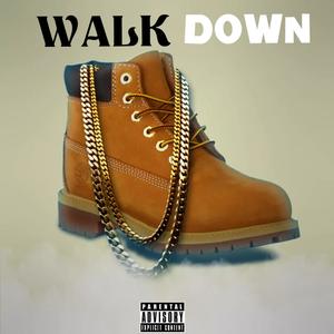 Walk Down (Explicit)