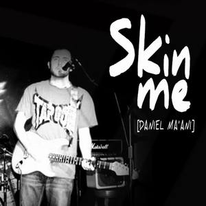 Skin Me