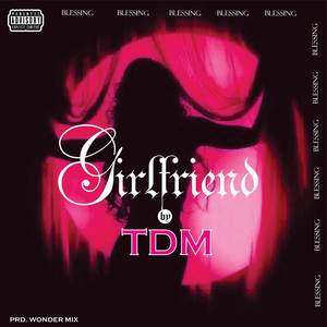 My girlfriend (Explicit)