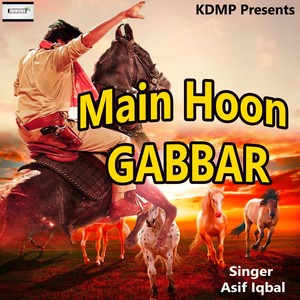 Main Hoon Gabbar