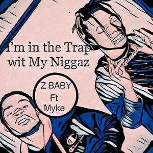 Trap Wit My Niggaz (Explicit)