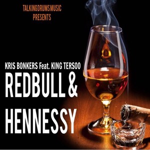 Redbull & Hennessy (feat. King Tersoo) [Explicit]