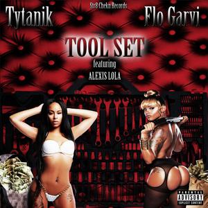 Tool Set (feat. Flo Garvi) (Explicit)
