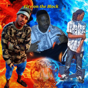 Fire on the Block (Explicit)