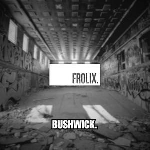 Bushwick (Explicit)