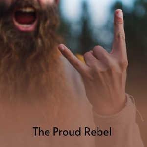 The Proud Rebel