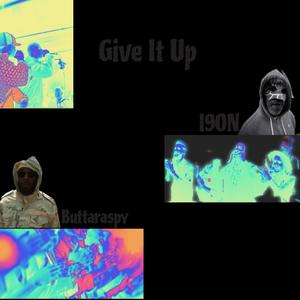 Give It Up (feat. I9ON) (Explicit)