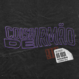 Coisa de Irmão (Explicit)