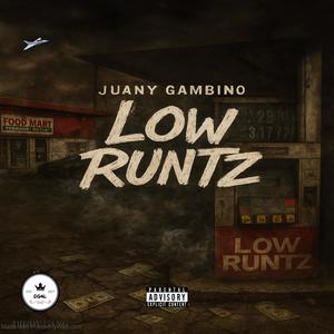 Juany Gambino - Low Runtz (Explicit)