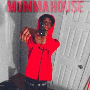 Momma House (Explicit)