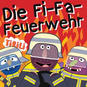 Die Fi-Fa-Feuerwehr ist da