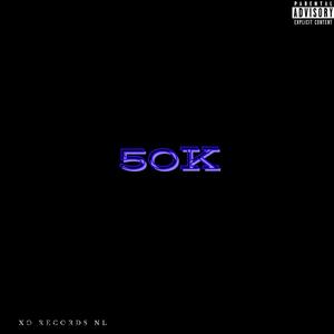 50K (feat. WDNL Bandz) [Explicit]