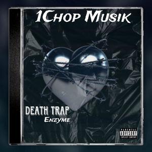 Death Trap (feat. Enzyme) (Explicit)