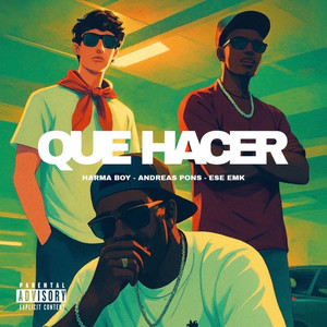 Que Hacer (Explicit)
