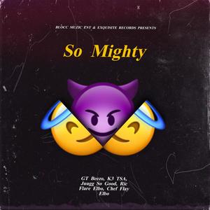 So Mighty (Explicit)