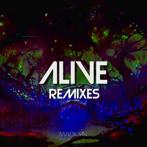 Alive (Remixes)