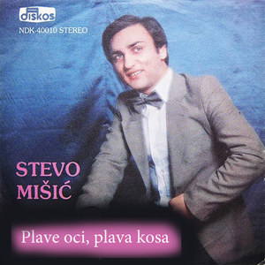 Stevo Misic - Plave oci, plava kosa