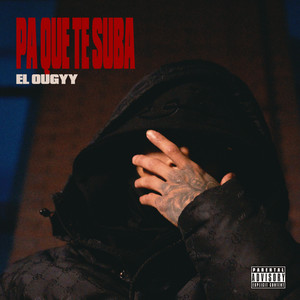 PA QUE TE SUBA (Explicit)