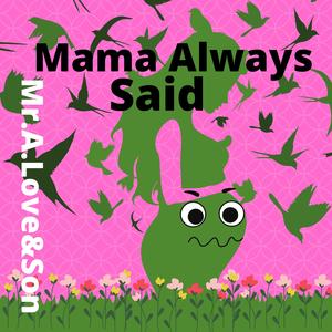 Mama Always Said (feat. Nate Rhoads)
