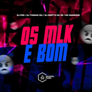 Os Mlk é Bom (Explicit)