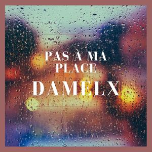 Pas À Ma Place (Explicit)