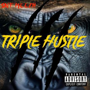 Triple Hustle (Explicit)