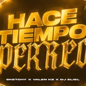 PERREO HACE TIEMPO (feat. KZ RMX & Dj Eliel)