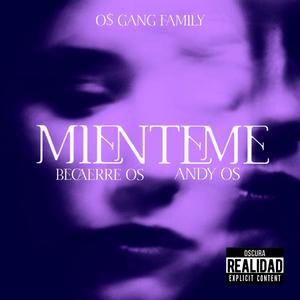 MIENTEME (feat. Andy Osgang) [Explicit]