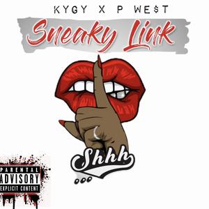 Sneaky Link (feat. P wE$t) (Explicit)