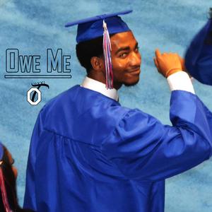 OWE ME (Explicit)