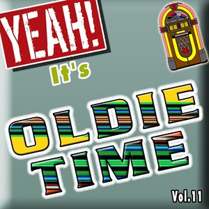 Yeah! It's Oldie Time, Vol. 11