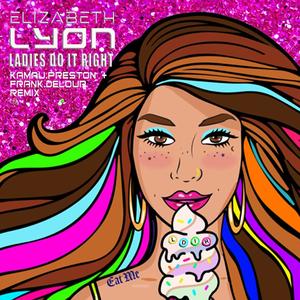 Ladies Do It Right (Kamau Preston & Frank Delour Remix :)