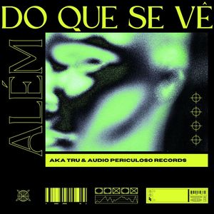 ALÉM DO QUE SE VÊ (Explicit)