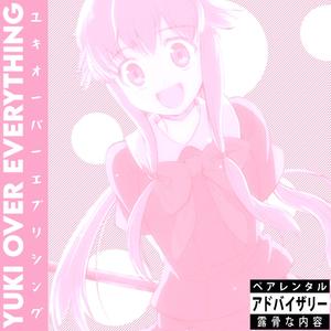 Yuki Over Everything (Explicit)