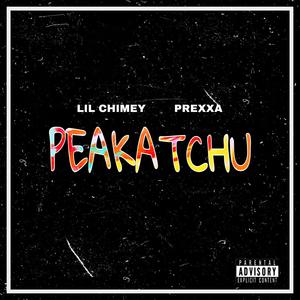 Peakatchu (feat. PREXXA) (Explicit)