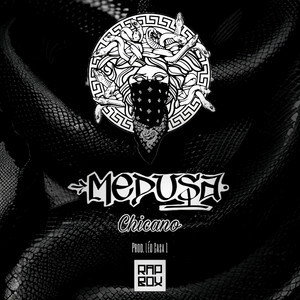 Chicano - Medusa (Explicit)