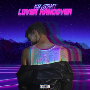 Lover Hangover (Explicit)