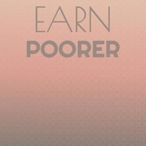 Earn Poorer