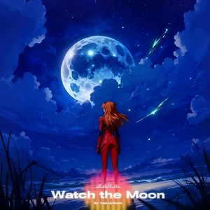 Watch the Moon