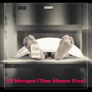 Morgue (Tom Moore Diss) [Explicit]