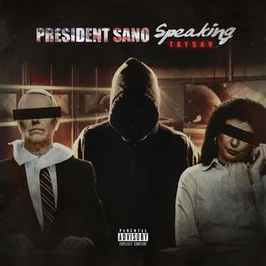 President Sano Speaking (Explicit)